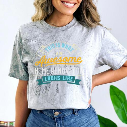 Home Renovator Shirt Awesome Job Occupation Graduation Comfort Color Blast T-Shirt - Best Gift Smart