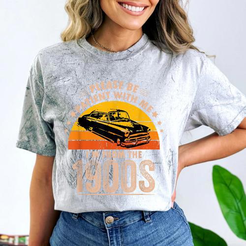Humorous Saying Please Be Patient With Me I'm From The 1900s Comfort Color Blast T-Shirt - Figerry
