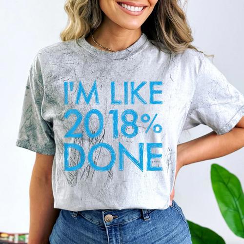 I'm Like 2018 Done High School Grad Graduation Shirt Comfort Color Blast T-Shirt - Best Gift Smart