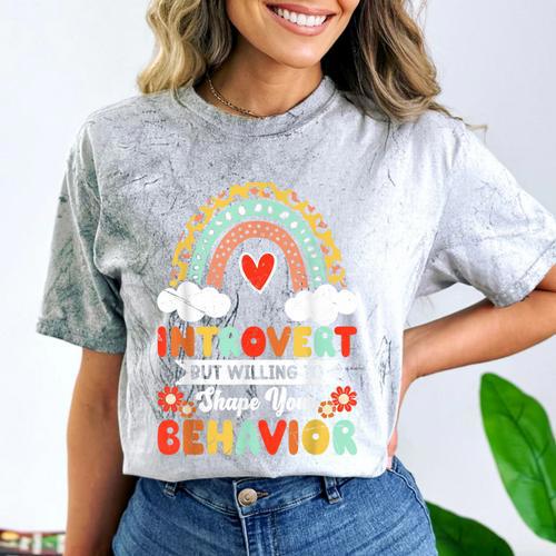Introvert But Willing To Shape Your Behavior Comfort Color Blast T-Shirt - Raresse