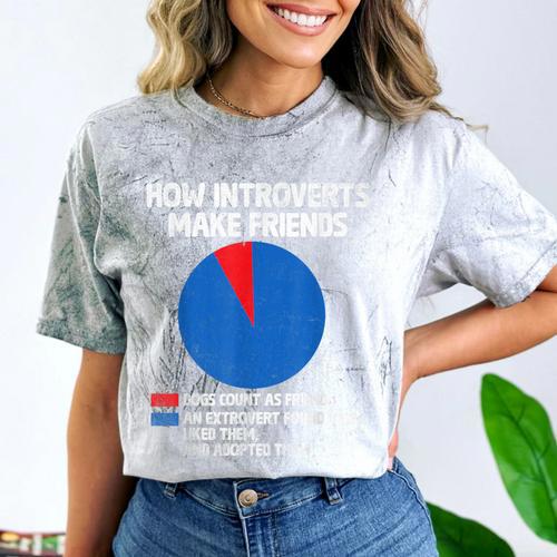 How Introverts Make Friends Sayings For Introverts Comfort Color Blast T-Shirt - Raresse
