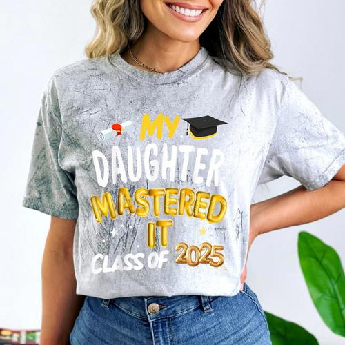 Masters Graduation My Daughter Mastered It Class Of 2025 Comfort Color Blast T-Shirt - Best Gift Smart