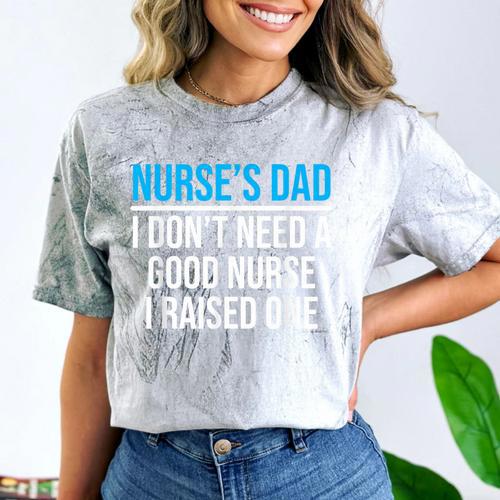 Nurse's Dad Father Nursing School Graduation Comfort Color Blast T-Shirt - Best Gift Smart