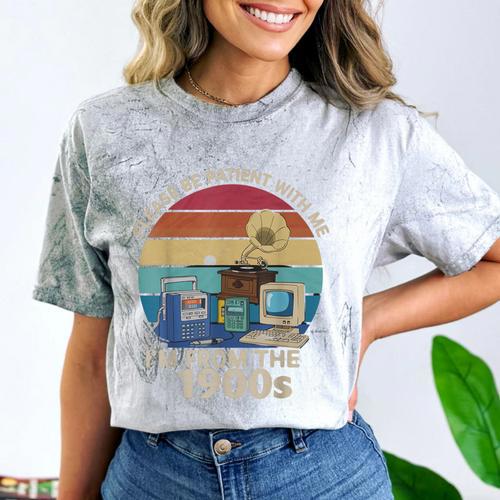 Please Be Patient With Me I'm From The 1900s Vintage Sarcasm Comfort Color Blast T-Shirt - Figerry