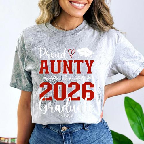 Proud Aunty Of a Class Of 2026 Graduate Senior Graduation Comfort Color Blast T-Shirt - Best Gift Smart