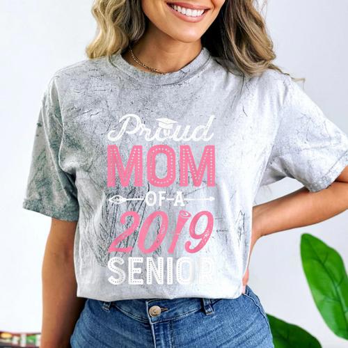 Proud Mom Of A Class 2019 Senior T Shirt Graduation Comfort Color Blast T-Shirt - Best Gift Smart
