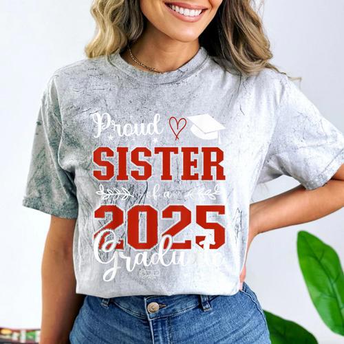 Proud Sister Of a Class Of 2025 Graduate For Graduation Comfort Color Blast T-Shirt - Best Gift Smart