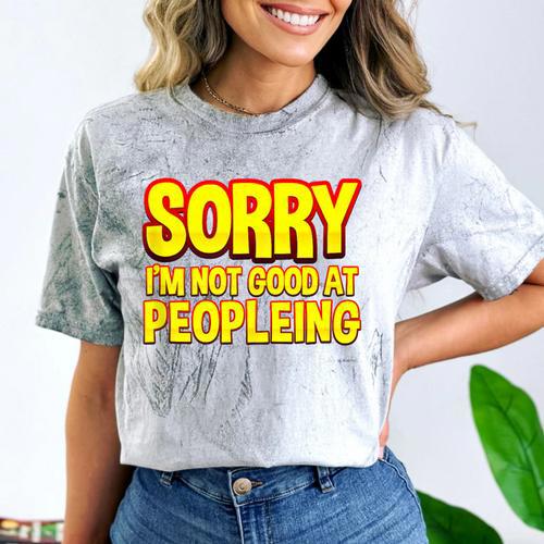 Sorry Im Not Good At Peopleing Introvert Comfort Color Blast T-Shirt - Raresse
