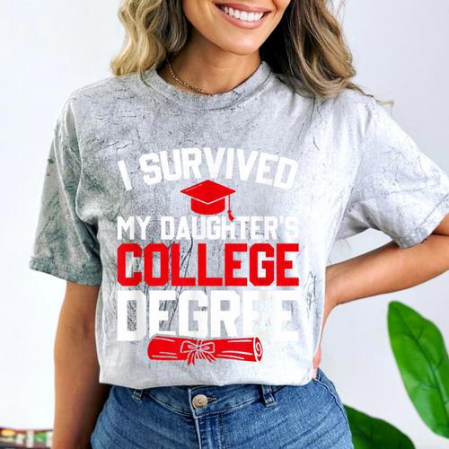I Survived My Daughter's College Degree College Graduation Comfort Color Blast T-Shirt - Best Gift Smart