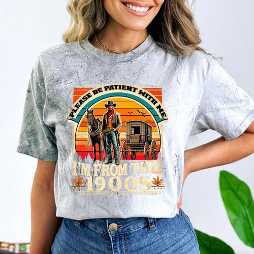 Please Be Patient With Me I'm From The 1900s Cowboy Premium Comfort Color Blast T-Shirt - Figerry