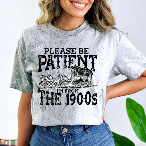 Please Be Patient With Me I'm From The 1900s Old Vintage Premium Comfort Color Blast T-Shirt - Figerry