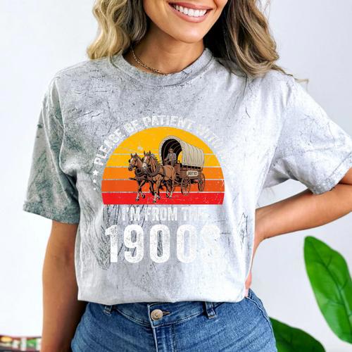 Please Be Patient With Me I'm From The 1900s Premium Comfort Color Blast T-Shirt - Figerry