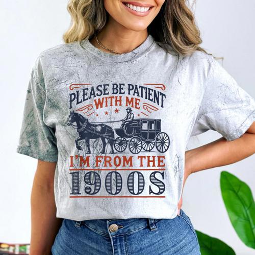Please Be Patient With Me I'm From The 1900s Retro Nostalgic Comfort Color Blast T-Shirt - Figerry