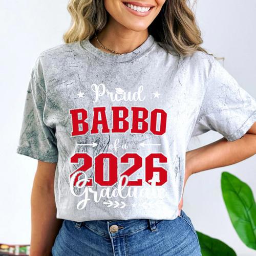 Proud Babbo Of a Class Of 2026 Graduate For Graduation Comfort Color Blast T-Shirt - Best Gift Smart