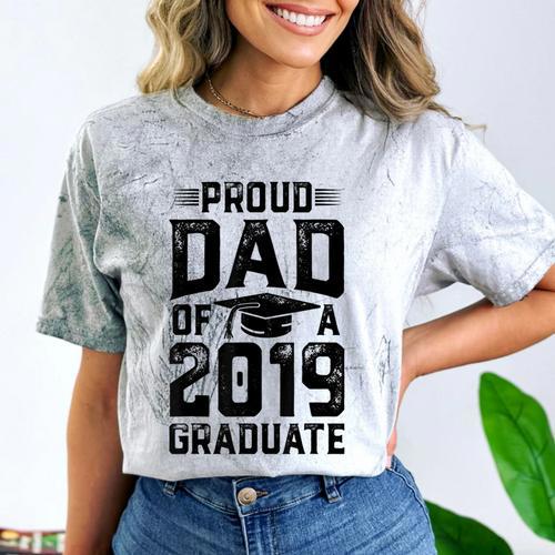Proud Dad Of A Class 2019 Graduate T Shirt Graduation Comfort Color Blast T-Shirt - Best Gift Smart