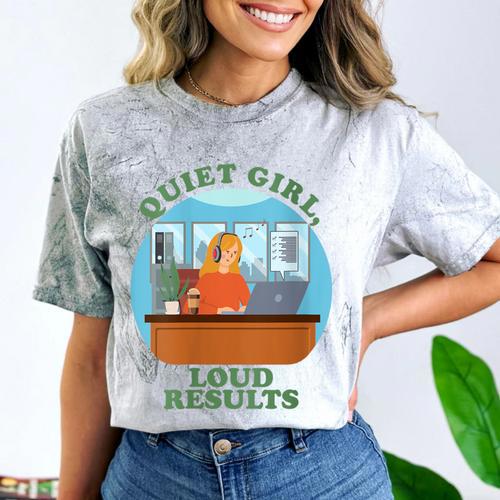Quiet Girl Loud Results Introvert Office Staff Secretary Comfort Color Blast T-Shirt - Raresse