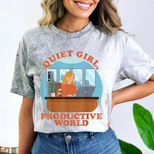 Quiet Girl Productive World Introvert Office Staff Secretary Comfort Color Blast T-Shirt - Raresse