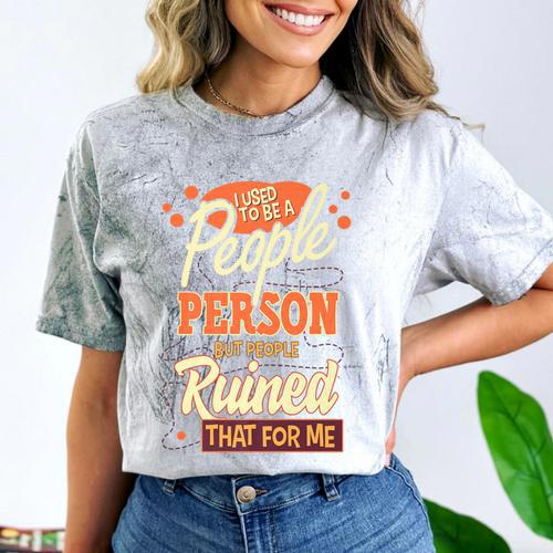 I Used To Be a People Person Antisocial Introvert Premium Comfort Color Blast T-Shirt - Raresse