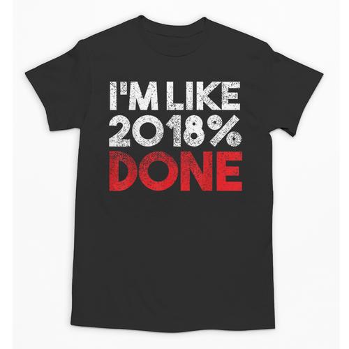 2018 Percent Done Senior Graduation Shirt Unisex T-Shirt - Best Gift Smart
