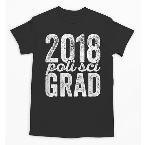 2018 Political Science Graduation Graduate Degree Unisex T-Shirt - Best Gift Smart