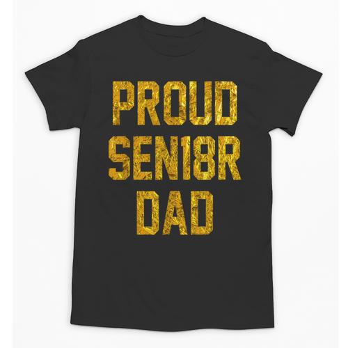 2018 Senior Dad High School Graduation Party SEN18R T Shirt Unisex T-Shirt - Best Gift Smart