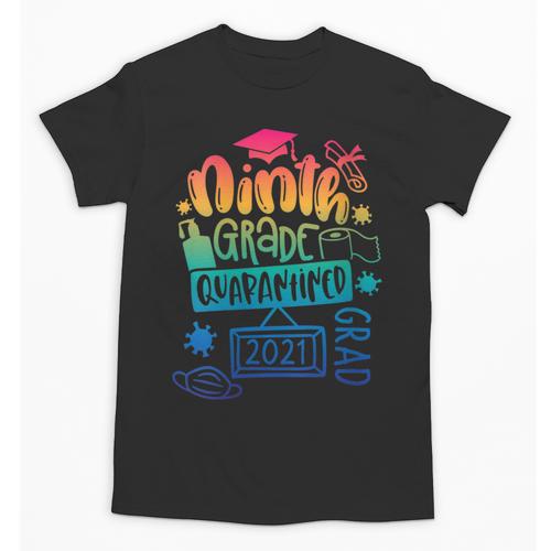 9th Grade Graduate 2021 Graduate Quarantine Ninth Graduation Unisex T-Shirt - Best Gift Smart