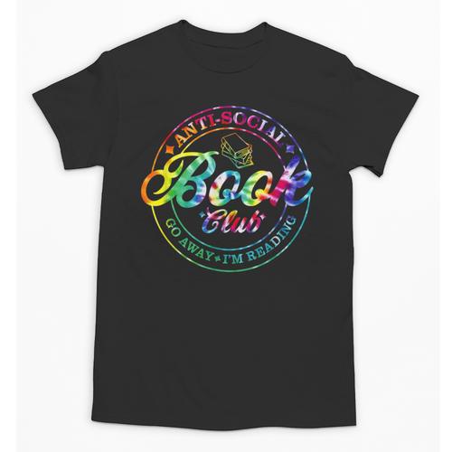 Anti Social Book Club Go Away I'm Reading Book Tie Dye Unisex T-Shirt - Bookorys DE