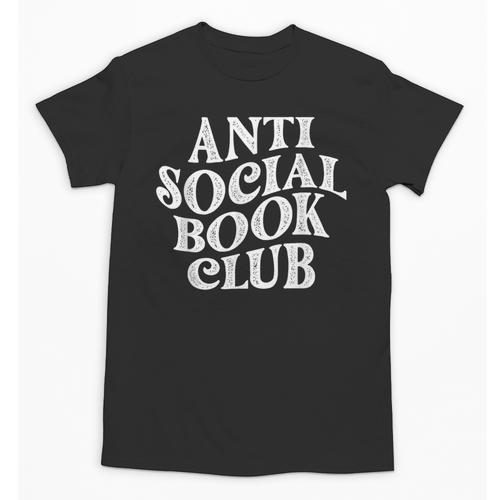 Anti Social Book Club Book Lover Reading Bookworm Reader Unisex T-Shirt - Bookorys