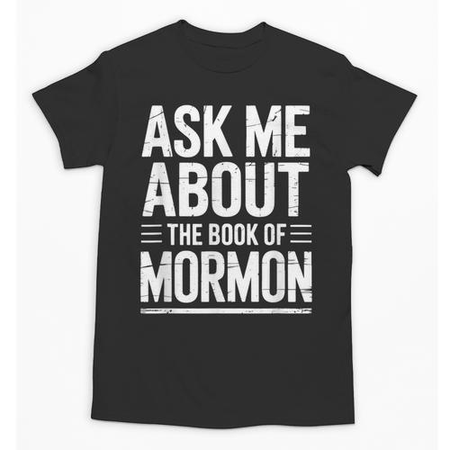 Ask Me About The Book Of Mormon Unisex T-Shirt - Bookorys DE