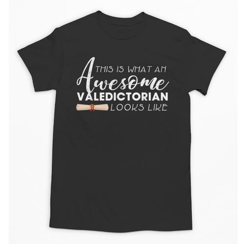What An Awesome Valedictorian Looks Like Graduation Tee Unisex T-Shirt - Best Gift Smart