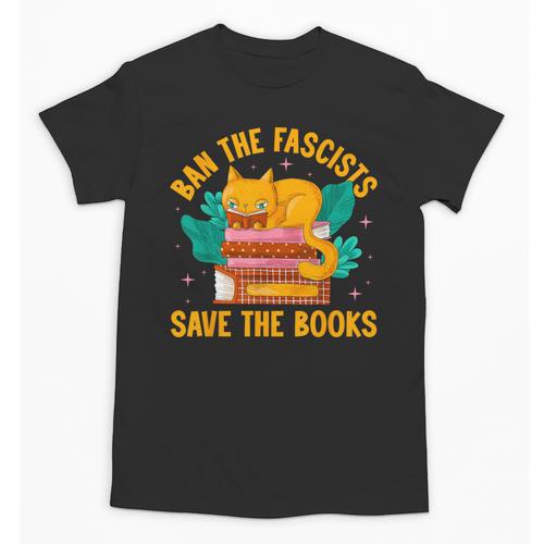 Ban The Fascist Save The Books For a Book Fan Unisex T-Shirt - Bookorys DE