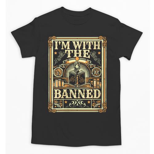 Banned Books Librarian Book Readers I m With The Banned Unisex T-Shirt - Bookorys