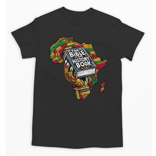 The Bible Is Our History Book Roots African American Faith Unisex T-Shirt - Bookorys AU