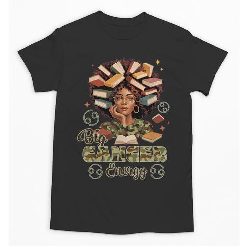 Big Cancer Energy Woman Camo Zodiac Book Teacher Unisex T-Shirt - Bookorys CA