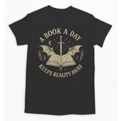A Book A Day Keeps Reality Away Reading Escape Quote Unisex T-Shirt - Bookorys DE