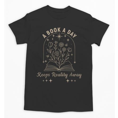 A Book A Day Keeps Reality Away Unisex T-Shirt - Bookorys