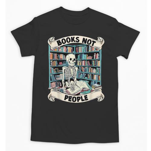 Book Lover Skeleton Reading Love Books Not People Unisex T-Shirt - Bookorys