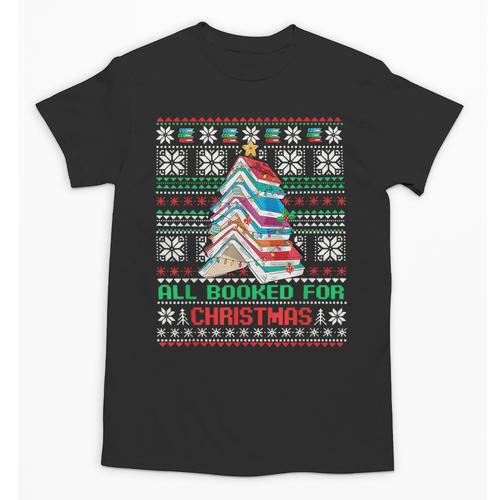 All Booked For Christmas Tree Book Ugly Christmas Sweatshirt Unisex T-Shirt - Bookorys