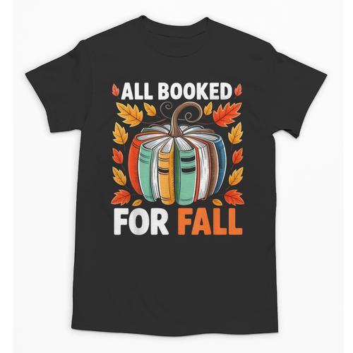 All Booked For Fall Book Pumpkin Autumn Thanksgiving Teacher Unisex T-Shirt - Bookorys