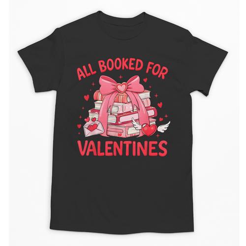 All Booked For Valentine Bow Books Lover Teacher Girl Women Unisex T-Shirt - Bookorys