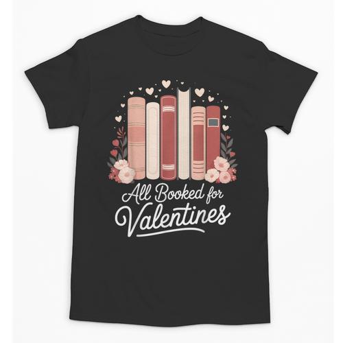 All Booked For Valentines Book Lovers Hearts Unisex T-Shirt - Bookorys