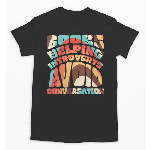 Books Helping Introverts Avoid Conversation Unisex T-Shirt - Raresse