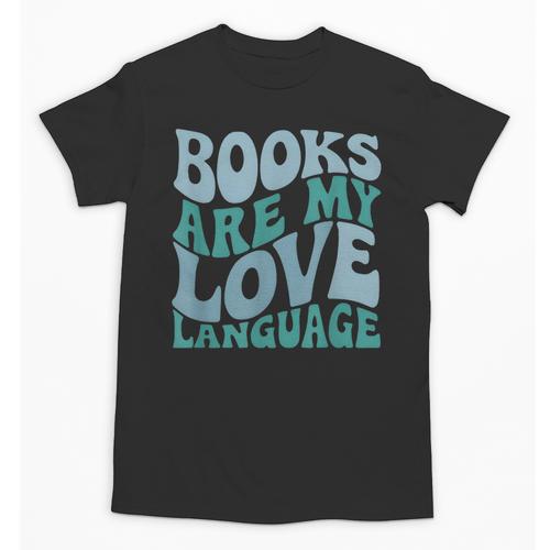 Books Are My Love Language Retro Book Quote Unisex T-Shirt - Bookorys
