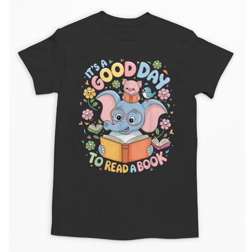 Books Lovers Kids Women Men It's A Good Day To Read A Book Unisex T-Shirt - Bookorys DE