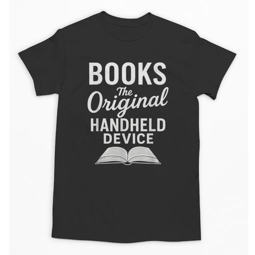 Books The Original Handheld Device – Reading Unisex T-Shirt - Bookorys