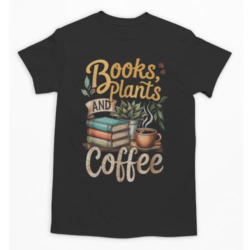 Books Plants And Coffee Growing Plant Gardening Planting Unisex T-Shirt - Bookorys