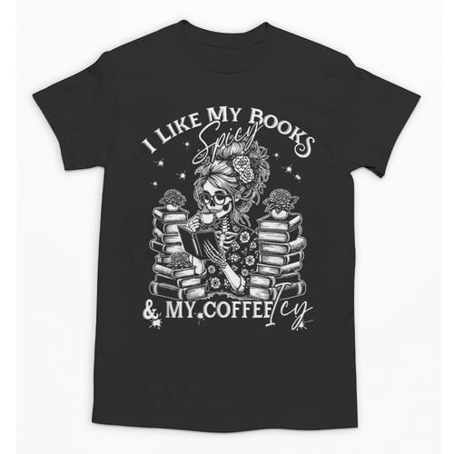 I Like My Books Spicy And My Coffee ICY Skeleton Meme Unisex T-Shirt - Bookorys UK
