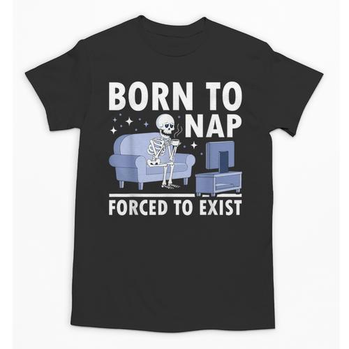 Born To Nap Forced To Exist Lazy Skeleton Couch Introverts Unisex T-Shirt - Raresse