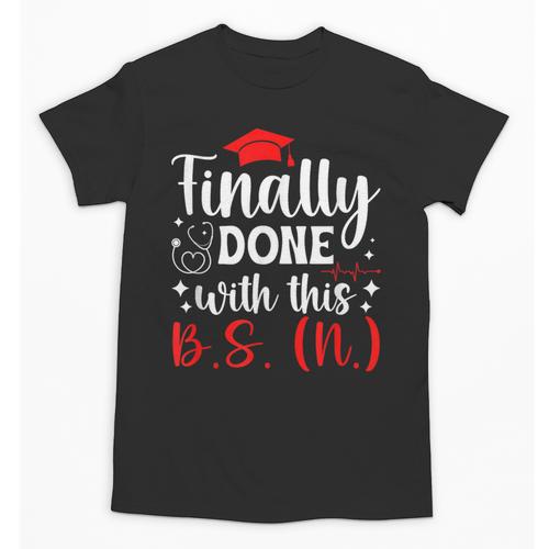 BSN Bachelor Of Science In Nursing Graduation Unisex T-Shirt - Best Gift Smart