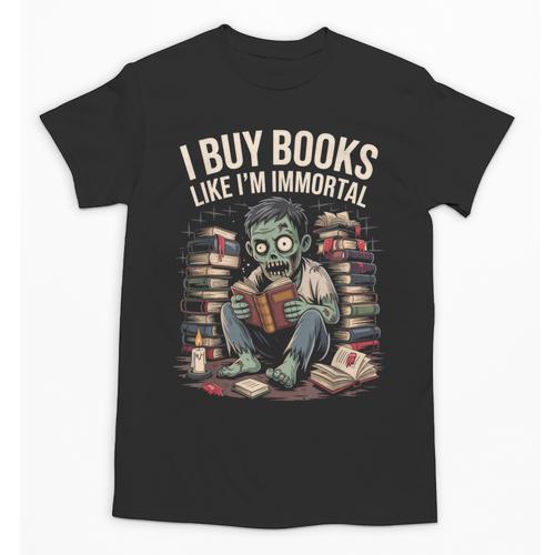 I Buy Books Like I'm Immortal Bookworm Bookish Humor Vintage Unisex T-Shirt - Bookorys DE